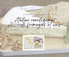 Atelier oenologique : Accords Vins et fromages